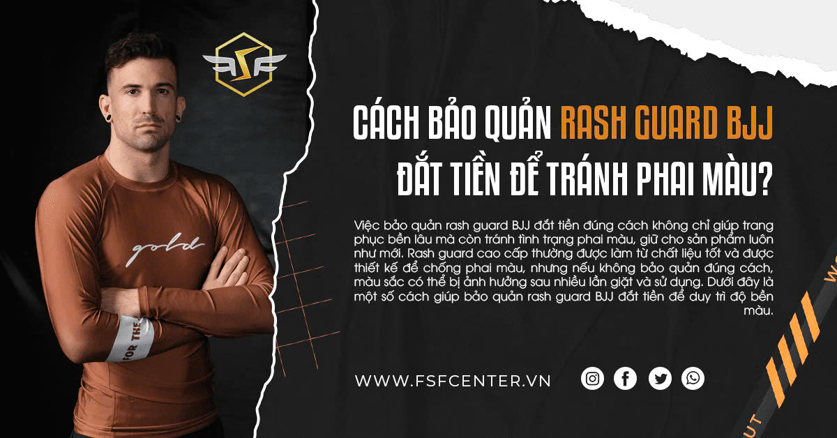 Cách bảo quản rash guard BJJ đắt tiền để tránh phai màu?