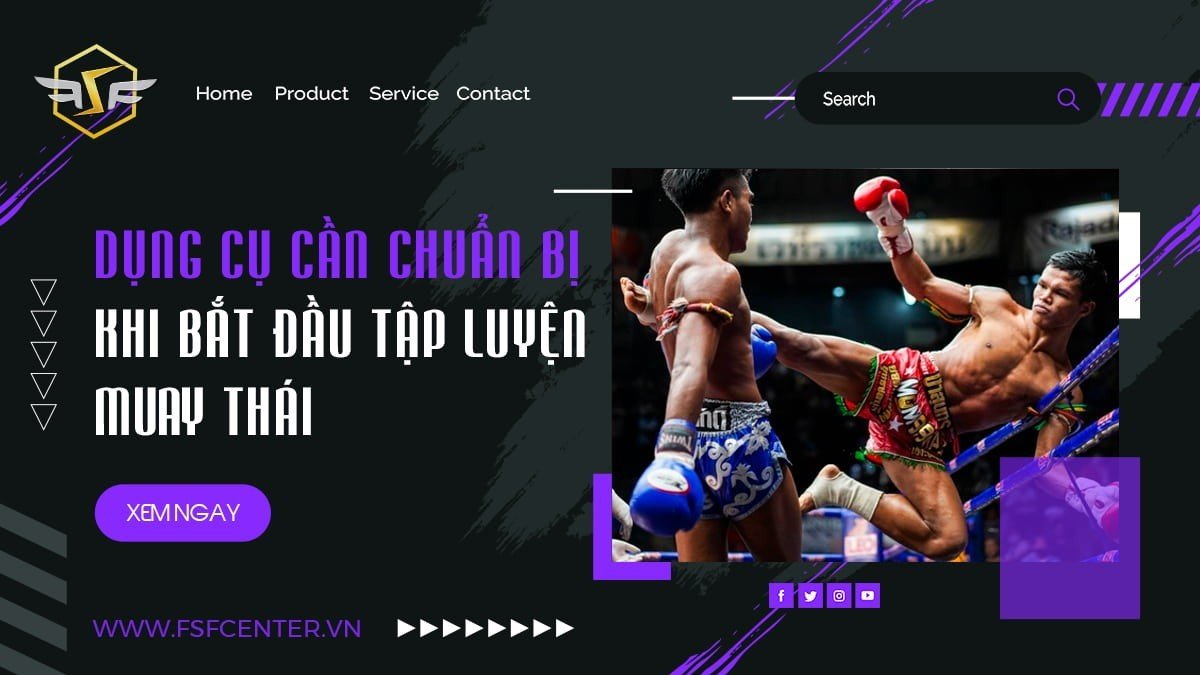 Dụng cụ cần chuẩn bị khi bắt đầu tập luyên Muay Thái