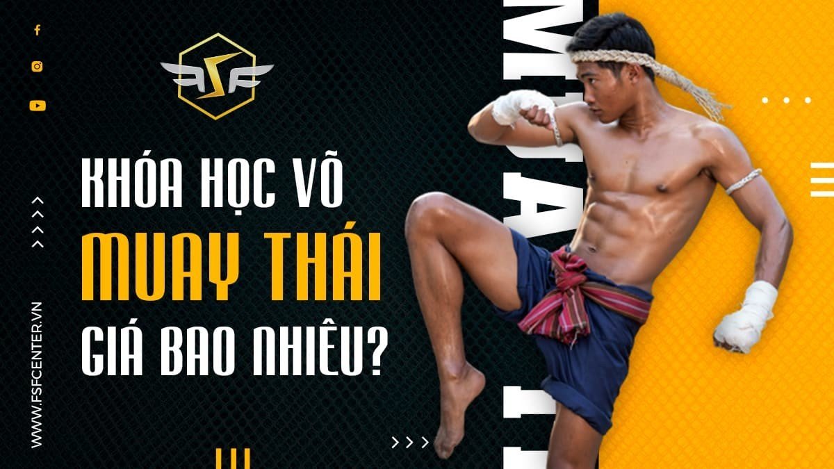 Muay Thái Là Gì? Tìm Hiểu Võ Thuật 8 Chi Đến Từ Thái Lan
