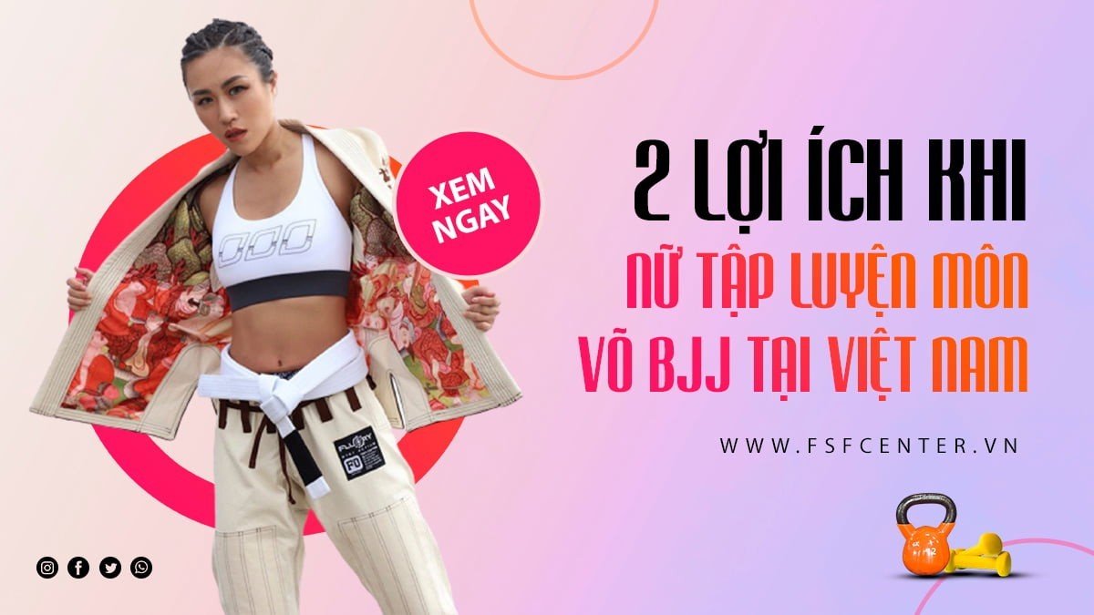 2 lợi ích khi nữ tập luyện môn võ BJJ tại Việt Nam