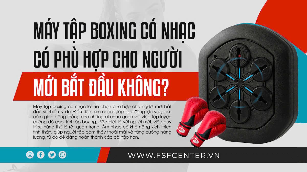 Máy tập boxing có nhạc có phù hợp cho người mới bắt đầu không?