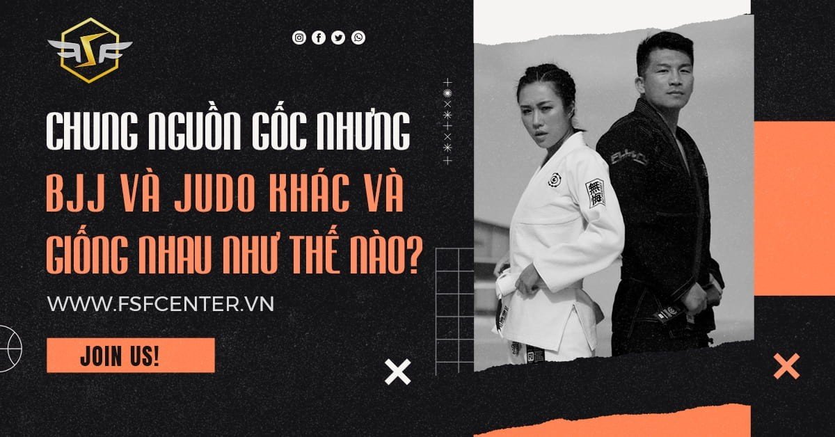 Chung nguồn gốc nhưng BJJ và Judo khác và giống nhau như thế nào?
