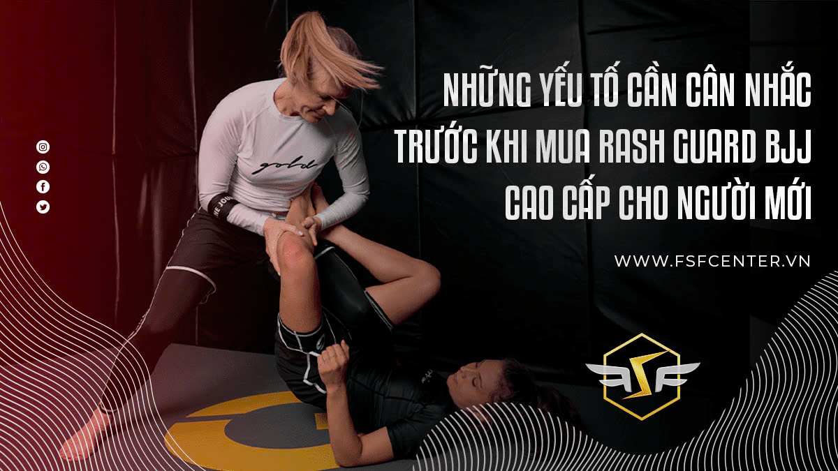 Những yếu tố cần cân nhắc trước khi mua rash guard BJJ cao cấp cho người mới