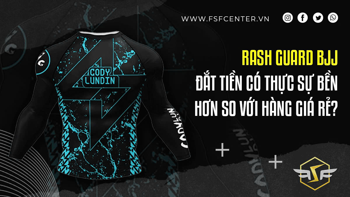 Rash guard BJJ đắt tiền có thực sự bền hơn so với hàng giá rẻ?