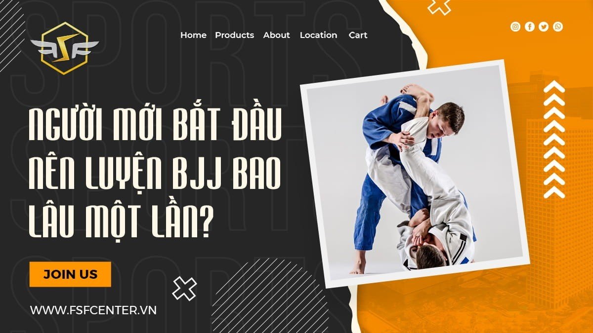 Người mới bắt đầu nên luyện BJJ bao lâu một lần?