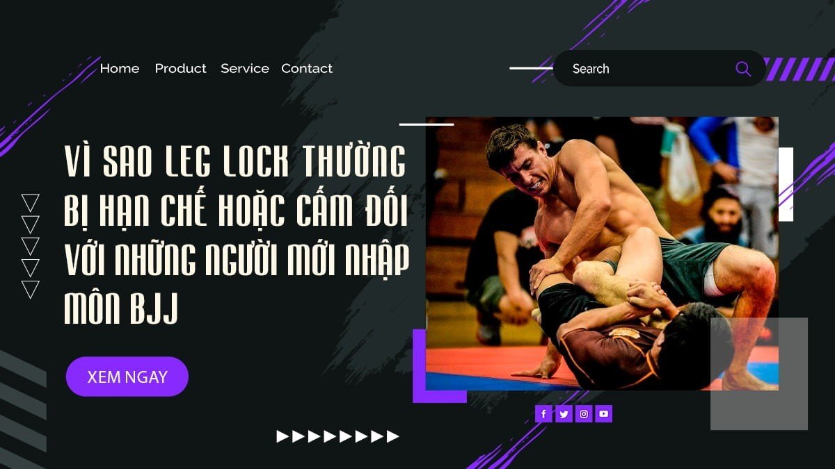 Vì sao leg lock bị hạn chế hoặc cấm đối với người mới nhập môn BJJ