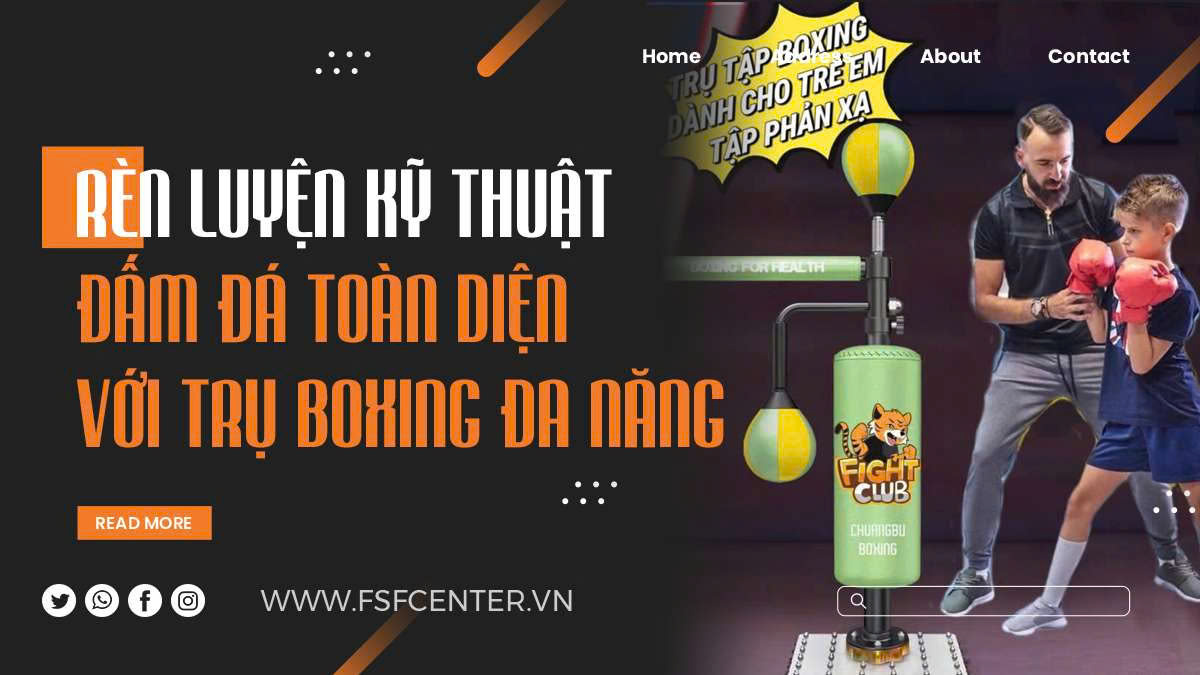 Rèn Luyện Kỹ Thuật Đấm Đá Toàn Diện Với Trụ Boxing Đa Năng