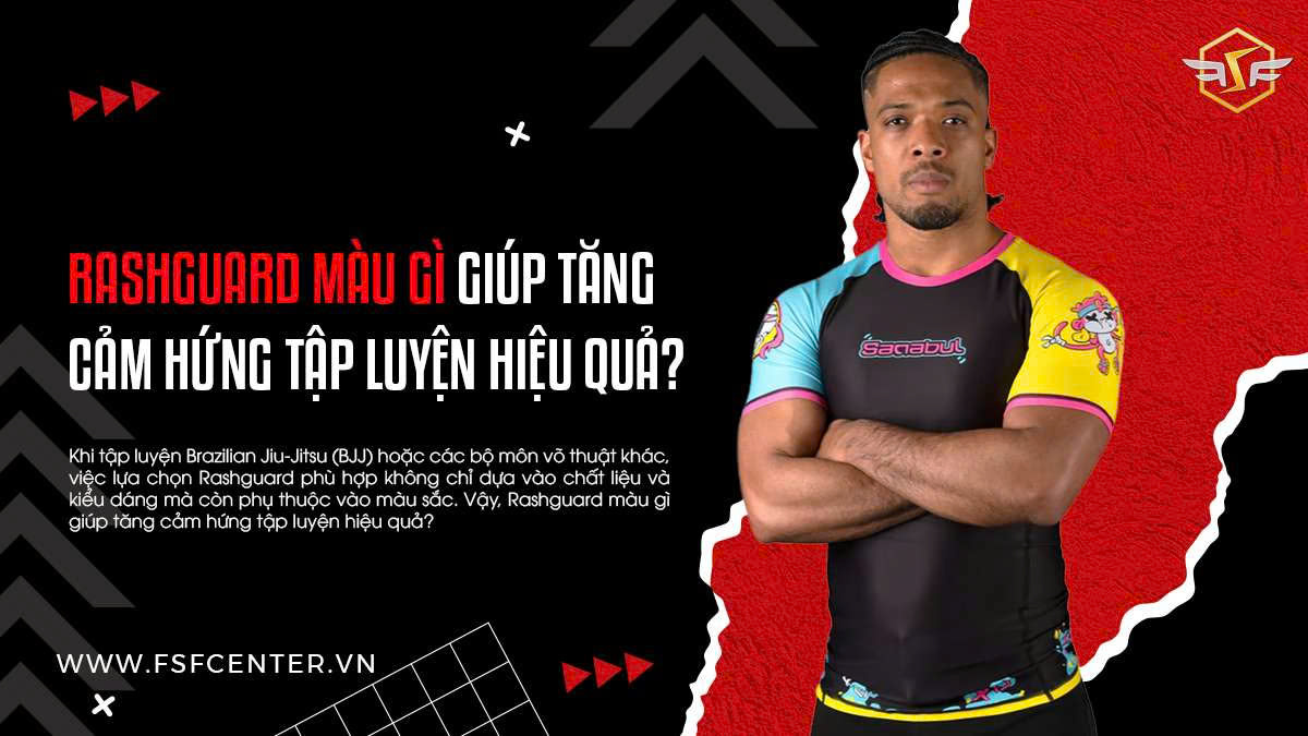 Rashguard Màu Gì Giúp Tăng Cảm Hứng Tập Luyện Hiệu Quả?